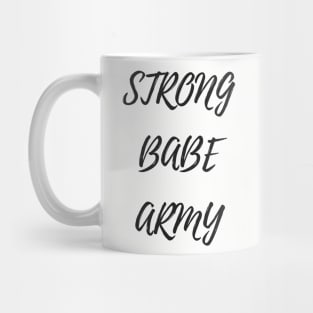 Strong Babe Army Mug